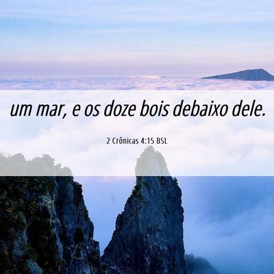 Picture 06 - 2 Crônicas 4:15 BSL - um mar, e os doze bois debaixo - Bible Verse Picture