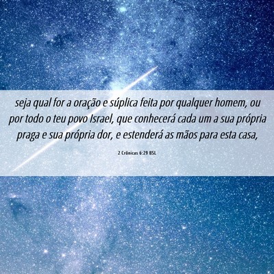 Picture 06 - 2 Crônicas 6:29 BSL - seja qual for a oração e súplica feita por - Bible Verse Picture