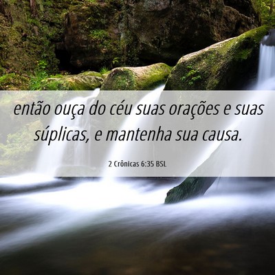 Picture 06 - 2 Crônicas 6:35 BSL - então ouça do céu suas orações e suas - Bible Verse Picture