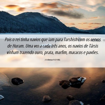 Picture 06 - 2 Crônicas 9:21 BSL - Pois o rei tinha navios que iam para Tarshish com - Bible Verse Picture