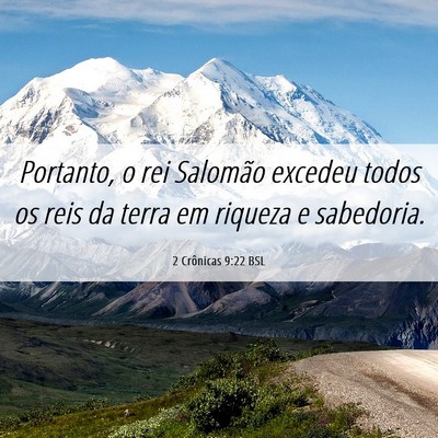 Picture 06 - 2 Crônicas 9:22 BSL - Portanto, o rei Salomão excedeu todos os reis da - Bible Verse Picture