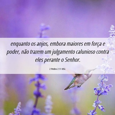 Picture 06 - 2 Pedro 2:11 BSL - enquanto os anjos, embora maiores em força e - Bible Verse Picture