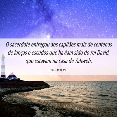 Picture 06 - 2 Reis 11:10 BSL - O sacerdote entregou aos capitães mais de - Bible Verse Picture