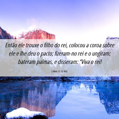 Picture 06 - 2 Reis 11:12 BSL - Então ele trouxe o filho do rei, colocou a coroa - Bible Verse Picture