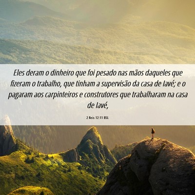Picture 06 - 2 Reis 12:11 BSL - Eles deram o dinheiro que foi pesado nas mãos - Bible Verse Picture