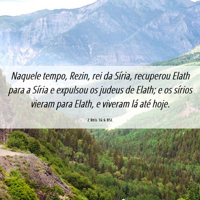 Picture 06 - 2 Reis 16:6 BSL - Naquele tempo, Rezin, rei da Síria, recuperou - Bible Verse Picture