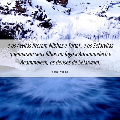 Picture 06 - 2 Reis 17:31 BSL - e os Avvitas fizeram Nibhaz e Tartak; e os - Bible Verse Picture