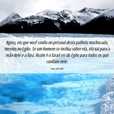 Picture 06 - 2 Reis 18:21 BSL - Agora, eis que você confia no pessoal desta - Bible Verse Picture