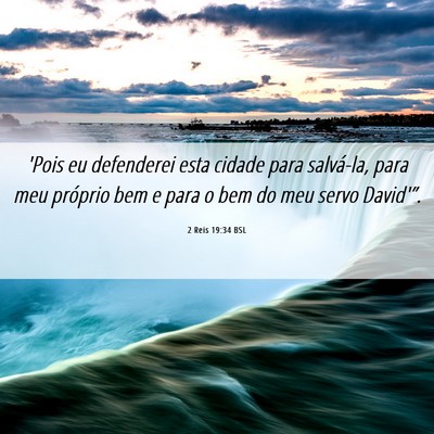 Picture 06 - 2 Reis 19:34 BSL - 'Pois eu defenderei esta cidade para salvá-la, - Bible Verse Picture
