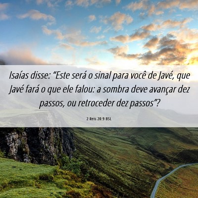 Picture 06 - 2 Reis 20:9 BSL - Isaías disse: “Este será o sinal para você - Bible Verse Picture