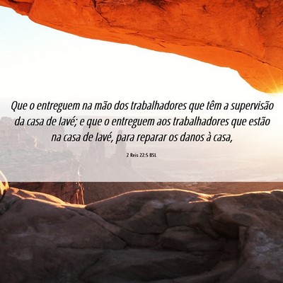 Picture 06 - 2 Reis 22:5 BSL - Que o entreguem na mão dos trabalhadores que - Bible Verse Picture