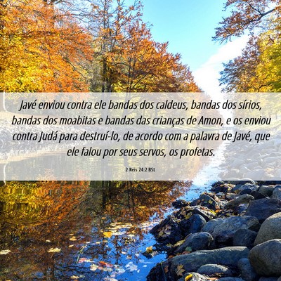Picture 06 - 2 Reis 24:2 BSL - Javé enviou contra ele bandas dos caldeus, - Bible Verse Picture