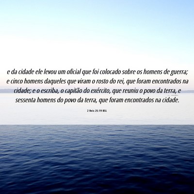 Picture 06 - 2 Reis 25:19 BSL - e da cidade ele levou um oficial que foi colocado - Bible Verse Picture
