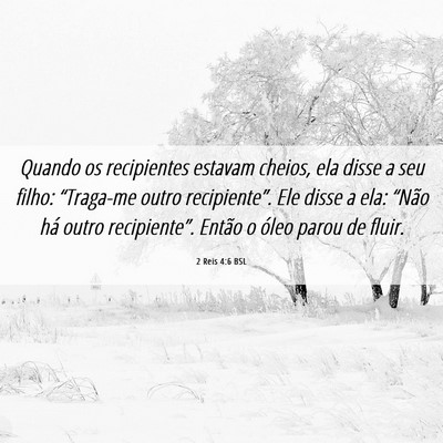 Picture 06 - 2 Reis 4:6 BSL - Quando os recipientes estavam cheios, ela disse a - Bible Verse Picture