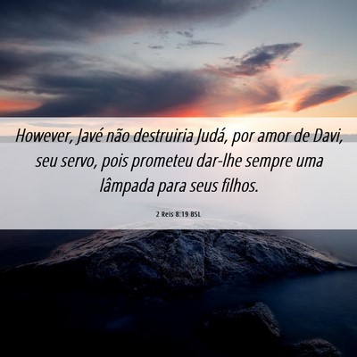 Picture 06 - 2 Reis 8:19 BSL - However, Javé não destruiria Judá, por amor de - Bible Verse Picture