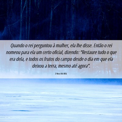 Picture 06 - 2 Reis 8:6 BSL - Quando o rei perguntou à mulher, ela lhe disse. - Bible Verse Picture