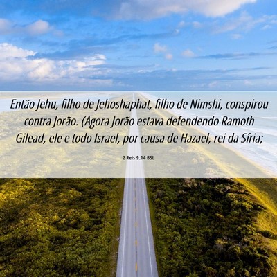 Picture 06 - 2 Reis 9:14 BSL - Então Jehu, filho de Jehoshaphat, filho de - Bible Verse Picture