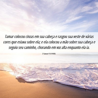 Picture 06 - 2 Samuel 13:19 BSL - Tamar colocou cinzas em sua cabeça e rasgou sua - Bible Verse Picture