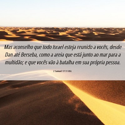 Picture 06 - 2 Samuel 17:11 BSL - Mas aconselho que todo Israel esteja reunido a - Bible Verse Picture