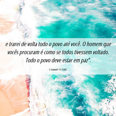 Picture 06 - 2 Samuel 17:3 BSL - e trarei de volta todo o povo até você. O homem - Bible Verse Picture