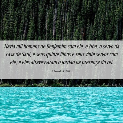 Picture 06 - 2 Samuel 19:17 BSL - Havia mil homens de Benjamim com ele, e Ziba, o - Bible Verse Picture