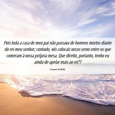 Picture 06 - 2 Samuel 19:28 BSL - Pois toda a casa de meu pai não passava de - Bible Verse Picture
