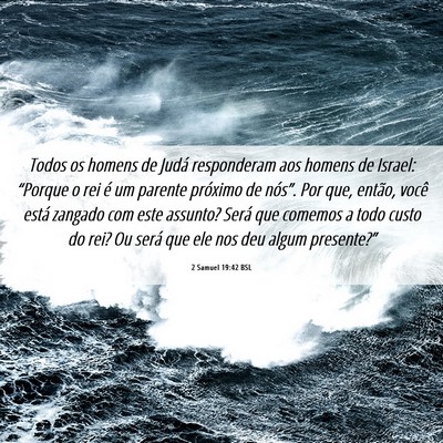 Picture 06 - 2 Samuel 19:42 BSL - Todos os homens de Judá responderam aos homens - Bible Verse Picture