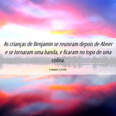 Picture 06 - 2 Samuel 2:25 BSL - As crianças de Benjamin se reuniram depois de - Bible Verse Picture