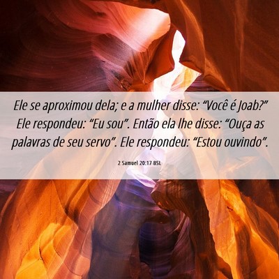 Picture 06 - 2 Samuel 20:17 BSL - Ele se aproximou dela; e a mulher disse: “Você - Bible Verse Picture