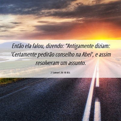 Picture 06 - 2 Samuel 20:18 BSL - Então ela falou, dizendo: “Antigamente diziam: - Bible Verse Picture