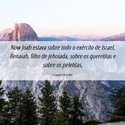 Picture 06 - 2 Samuel 20:23 BSL - Now Joab estava sobre todo o exército de Israel, - Bible Verse Picture