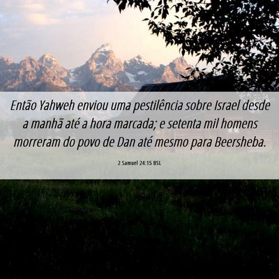 Picture 06 - 2 Samuel 24:15 BSL - Então Yahweh enviou uma pestilência sobre - Bible Verse Picture