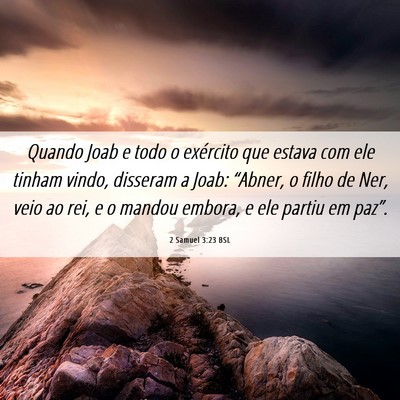 Picture 06 - 2 Samuel 3:23 BSL - Quando Joab e todo o exército que estava com ele - Bible Verse Picture