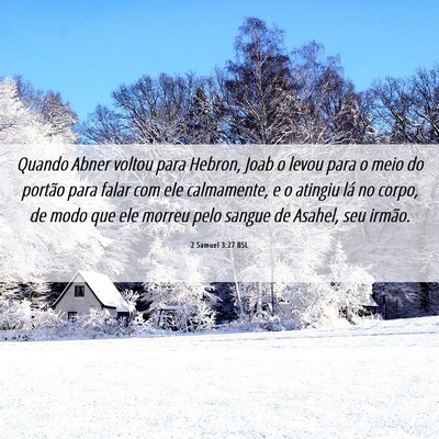 Picture 06 - 2 Samuel 3:27 BSL - Quando Abner voltou para Hebron, Joab o levou - Bible Verse Picture