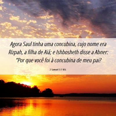 Picture 06 - 2 Samuel 3:7 BSL - Agora Saul tinha uma concubina, cujo nome era - Bible Verse Picture