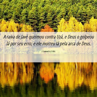 Picture 06 - 2 Samuel 6:7 BSL - A raiva de Javé queimou contra Uzá, e Deus o - Bible Verse Picture