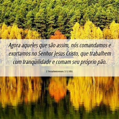 Picture 06 - 2 Tessalonicenses 3:12 BSL - Agora aqueles que são assim, nós comandamos e - Bible Verse Picture