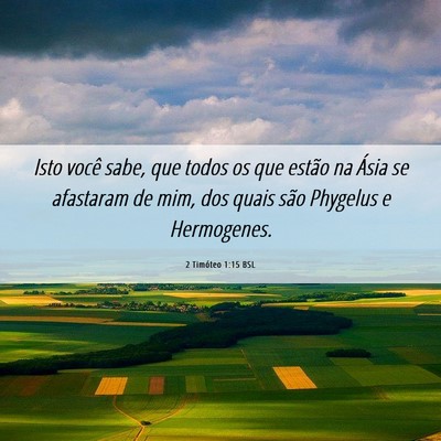 Picture 06 - 2 Timóteo 1:15 BSL - Isto você sabe, que todos os que estão na Ásia - Bible Verse Picture
