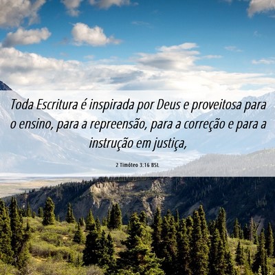 Picture 06 - 2 Timóteo 3:16 BSL - Toda Escritura é inspirada por Deus e proveitosa - Bible Verse Picture