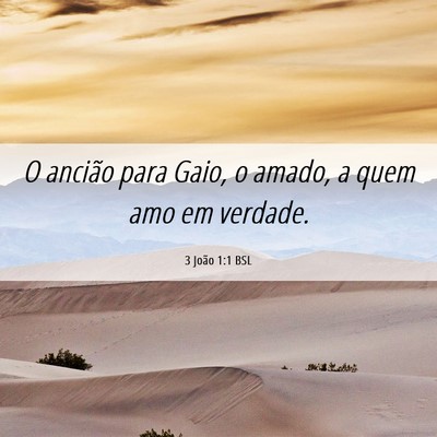 Picture 06 - 3 João 1:1 BSL - O ancião para Gaio, o amado, a quem amo em - Bible Verse Picture