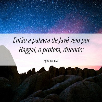 Picture 06 - Ageu 1:3 BSL - Então a palavra de Javé veio por Haggai, o - Bible Verse Picture