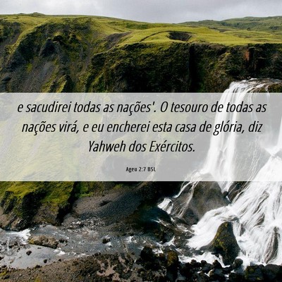 Picture 06 - Ageu 2:7 BSL - e sacudirei todas as nações'. O tesouro de - Bible Verse Picture