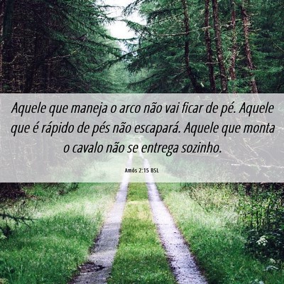 Picture 06 - Amós 2:15 BSL - Aquele que maneja o arco não vai ficar de pé. - Bible Verse Picture