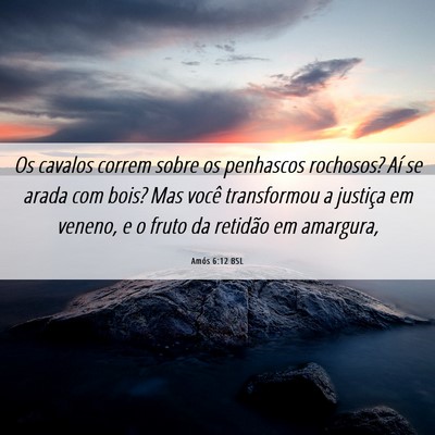 Picture 06 - Amós 6:12 BSL - Os cavalos correm sobre os penhascos rochosos? - Bible Verse Picture