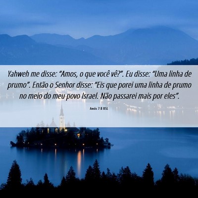Picture 06 - Amós 7:8 BSL - Yahweh me disse: “Amos, o que você vê?”. Eu - Bible Verse Picture