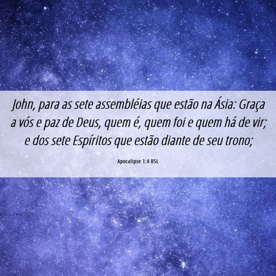 Picture 06 - Apocalipse 1:4 BSL - John, para as sete assembléias que estão na - Bible Verse Picture