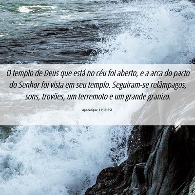 Picture 06 - Apocalipse 11:19 BSL - O templo de Deus que está no céu foi aberto, e - Bible Verse Picture