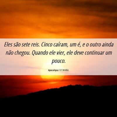 Picture 06 - Apocalipse 17:10 BSL - Eles são sete reis. Cinco caíram, um é, e o - Bible Verse Picture