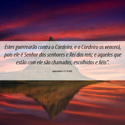 Picture 06 - Apocalipse 17:14 BSL - Estes guerrearão contra o Cordeiro, e o Cordeiro - Bible Verse Picture