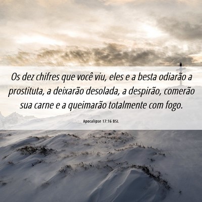 Picture 06 - Apocalipse 17:16 BSL - Os dez chifres que você viu, eles e a besta - Bible Verse Picture